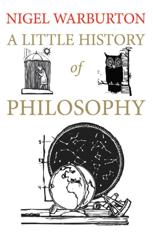 A Little History of Philosophy by Nigel Warburton 
哲学小史——西方哲学四十讲