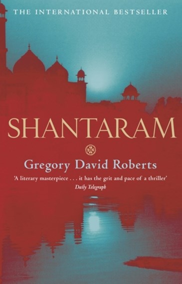 Shantaram by Gregory David Roberts 项塔兰